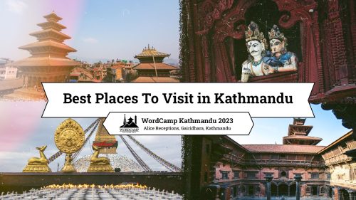 Best Places to Visit in Kathmandu Valley